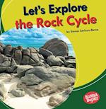 Let's Explore the Rock Cycle