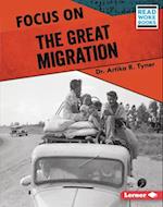 Focus on the Great Migration