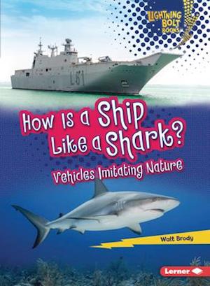 How Is a Ship Like a Shark?