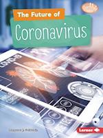 The Future of Coronavirus