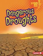 Dangerous Droughts