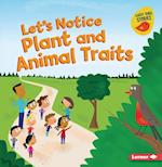 Let's Notice Plant and Animal Traits