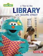 A Trip to the Library with Sesame Street (R)