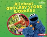 All about Grocery Store Workers