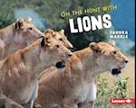 On the Hunt with Lions