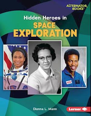 Hidden Heroes in Space Exploration