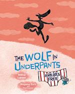 The Wolf in Underpants Breaks Free