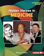 Hidden Heroes in Medicine