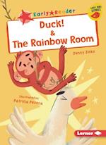 Duck & the Rainbow Room