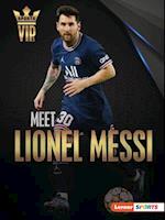 Meet Lionel Messi