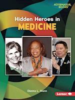Hidden Heroes in Medicine