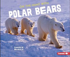On the Hunt with Polar Bears