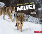 On the Hunt with Wolves