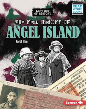 The Real History of Angel Island