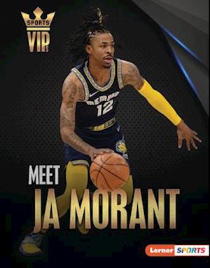 Meet Ja Morant