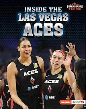 Inside the Las Vegas Aces