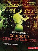 Códigos Y Cifrados Clásicos (Classic Codes and Ciphers)