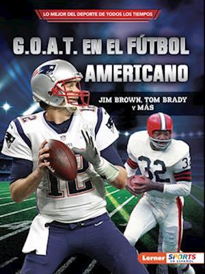 G.O.A.T. En El Fútbol Americano (Football's G.O.A.T.)