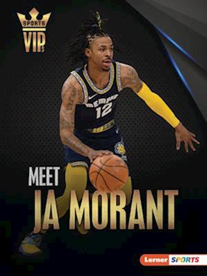 Meet Ja Morant