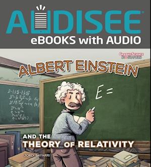 Albert Einstein and the Theory of Relativity