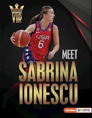 Meet Sabrina Ionescu