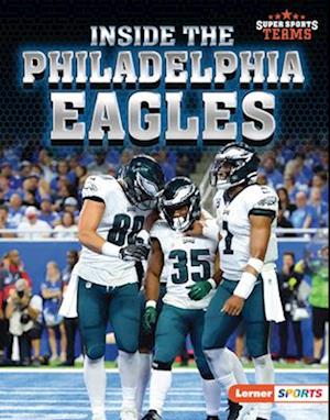 Inside the Philadelphia Eagles