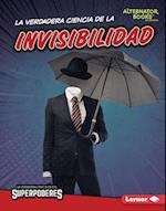 La Verdadera Ciencia de la Invisibilidad (the Real Science of Invisibility)