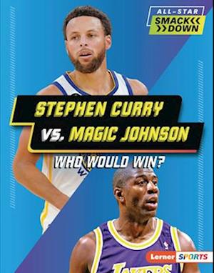 Stephen Curry vs. Magic Johnson