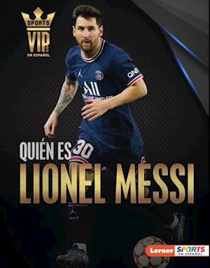 Quién es Lionel Messi (Meet Lionel Messi)