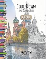 Cool Down [Color] - Adult Coloring Book: Moscow 