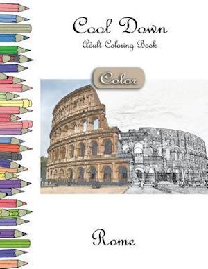 Cool Down [Color] - Adult Coloring Book: Rome