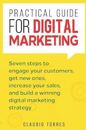 Practical Guide for Digital Marketing