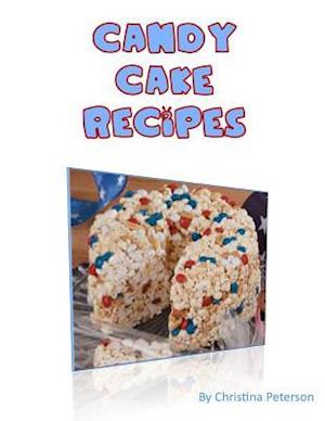 Candy Cake Recipes