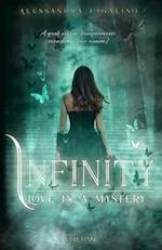 Infinity - Love in a mystery