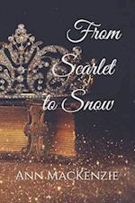 From Scarlet to Snow