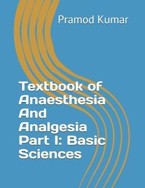 Textbook of Anaesthesia and Analgesia