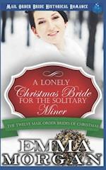 A Lonely Christmas Bride for the Solitary Miner