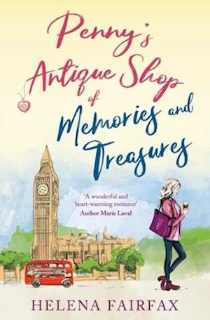 Penny's Antique Shop of Memories and Treasures: A feel-good romance for lovers of happy endings