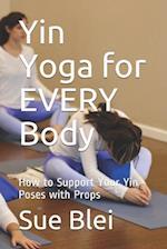 Yin Yoga for Every Body