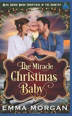The Miracle Christmas Baby