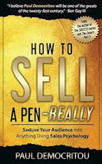 How to Sell a Pen - Really