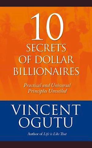 10 Secrets of Dollar Billionaires