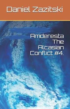 Amderesta The Alcasian Conflict #4.