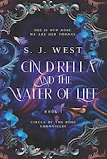 Cin d'Rella and the Water of Life, Circle of the Rose Chronicles, Book 1