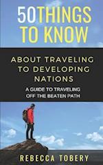 50 Things to Know about Traveling to Developing Nations