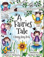 A Fairies Tale Coloring and Story Book