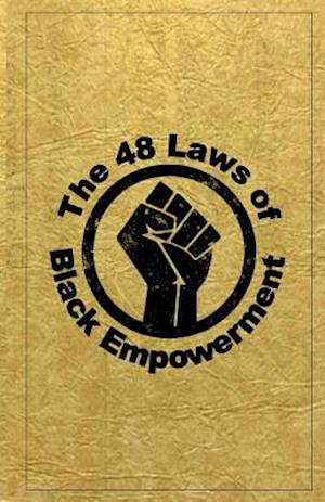 The 48 Laws of Black Empowerment