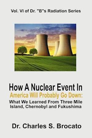 How a Nuclear Event in America Will Probably Go Down