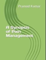 Synopsis of Pain Management