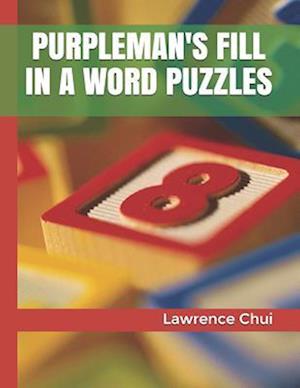 Purpleman's Fill in a Word Puzzles